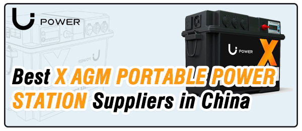 Best-X-AGM-PORTABLE-POWER-STATION-Suppliers-in-China-LI-Power