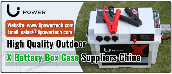 High-Quality-Outdoor-X-Battery-Box-Case-Suppliers-China-Li-Power