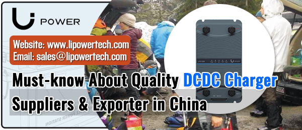 Must-know-About-Quality-DCDC-Charger-Suppliers-&-Exporter-in-China-LI-POWER