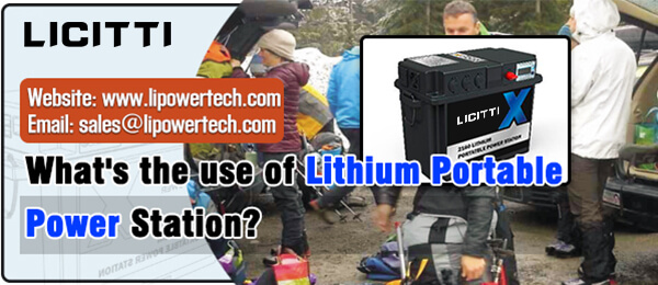 10 Whats-the-use-of-Lithium-Portable-Power-Station