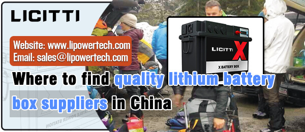 12 Where-to-find-quality-lithium-battery-box-suppliers