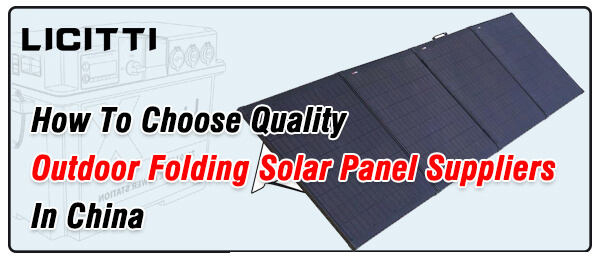 33 Choose an excellent supplier of outdoor folding solar panels